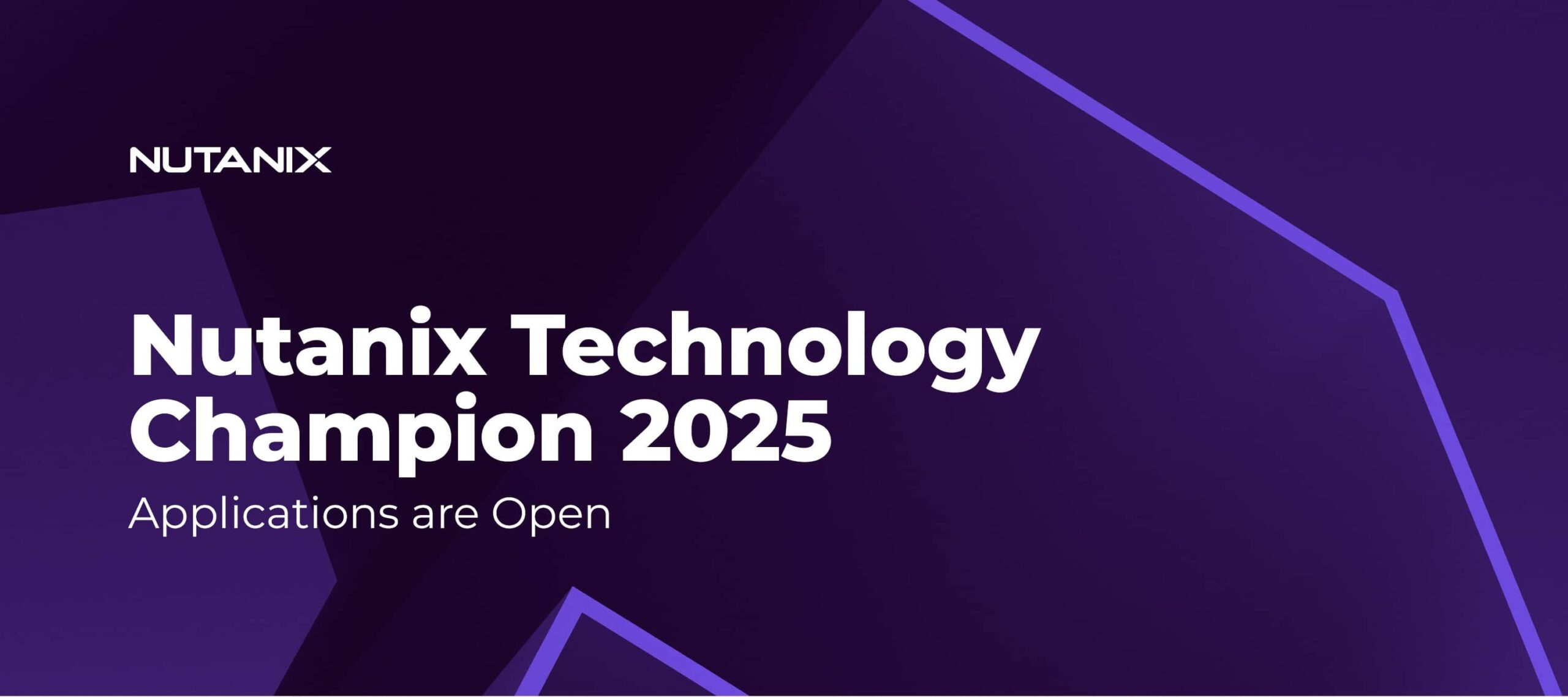 2025 Nutanix Technology Champion (NTC) applications are open!