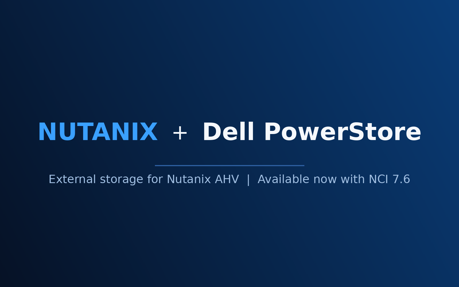 PowerStore on Nutanix AHV Is Here